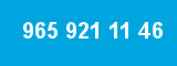 965 921 11 46